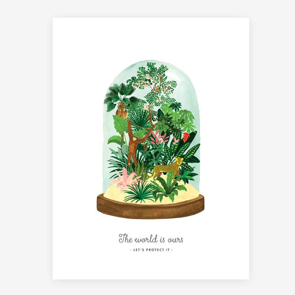 A poster featuring a jungle scene inside a terrarium with various plants and an animal, on a white background with the text 'THE WORLD IS OURS - LET'S PROTECT IT.