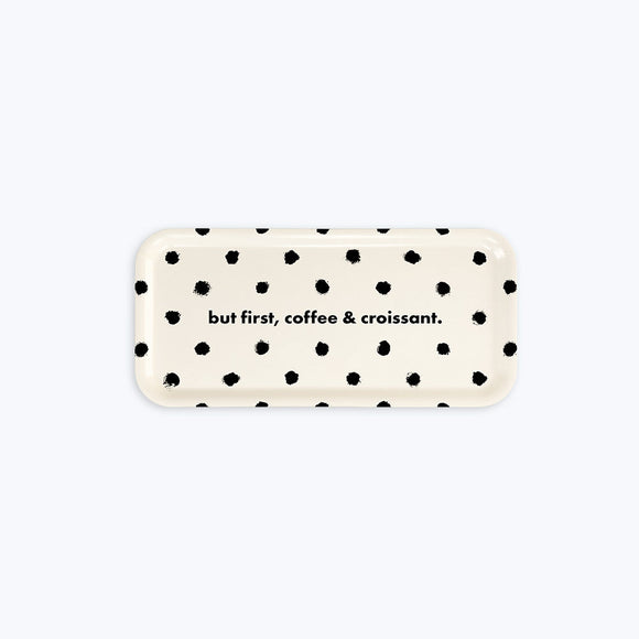 Painted Dots Coffee Tray – birch wood tray with black dot pattern and text “but first, coffee & croissant”, dishwasher safe, by All the Ways to Say.