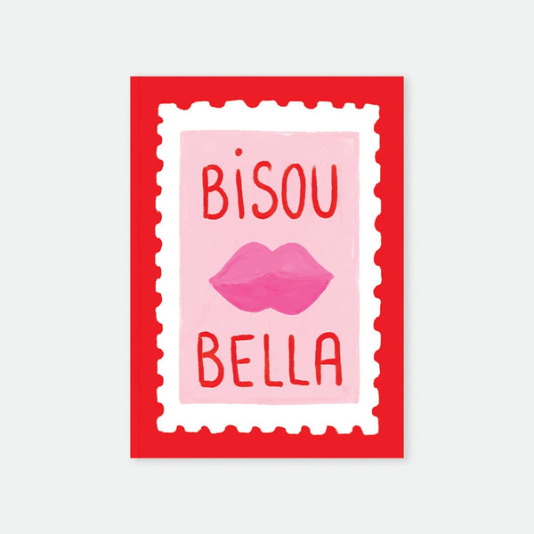 A5 notebook cover by All The Ways To Say featuring a red background with a pink stamp illustration, pink lips, and the text "BISOU BELLA".